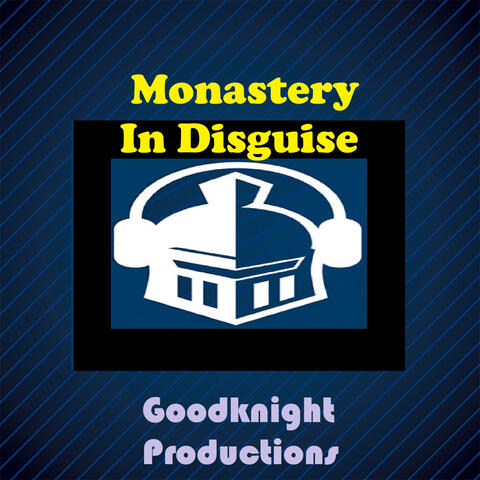 Monastery in Disguise