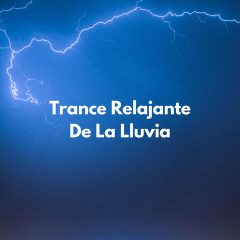 Trance Relajante De La Lluvia