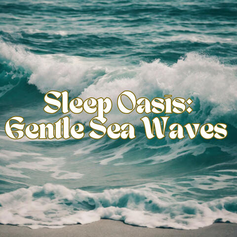 Sleep Oasis: Gentle Sea Waves ASMR for Stress-Free Nights and Peaceful Dreaming, Creating a Serene Atmosphere to Foster Restorative Sleep and Enhance Your Overall Well-Being