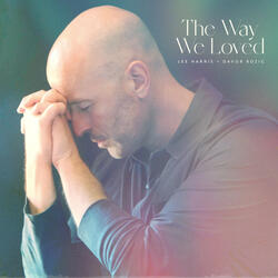 The Way We Loved