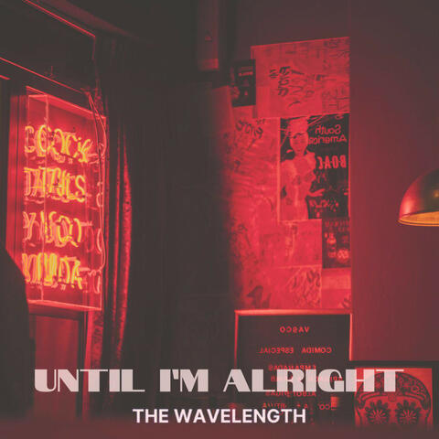 Until I'm Alright