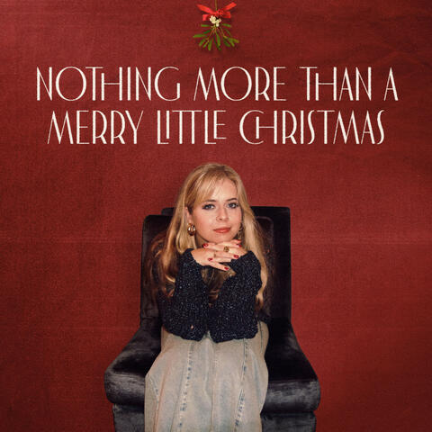Nothing More Than A Merry Little Christmas