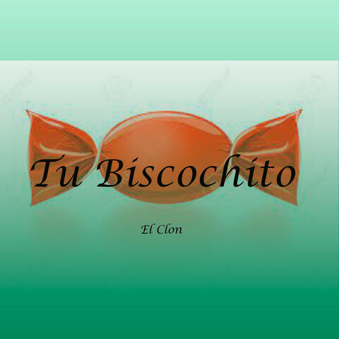 Tu Biscochito