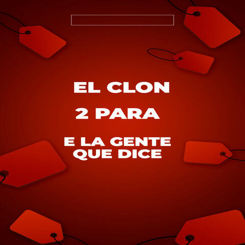 E La Gente Que Dice