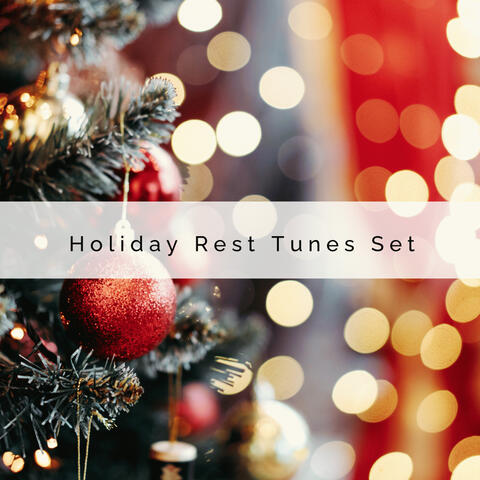2023 Holiday Rest Tunes Set