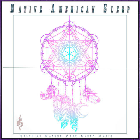 Native American Sleep: Relaxing Nature Deep Sleep Music