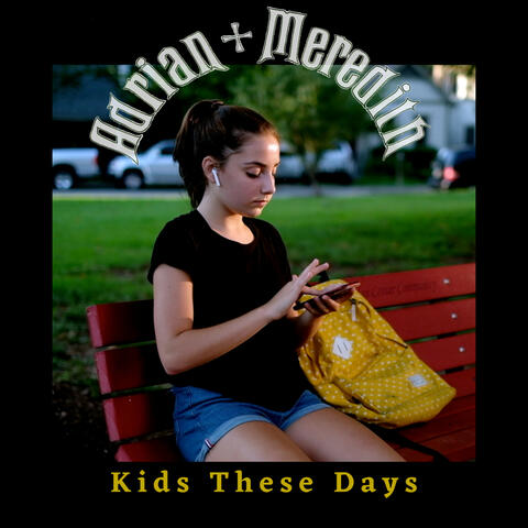 Kids These Days