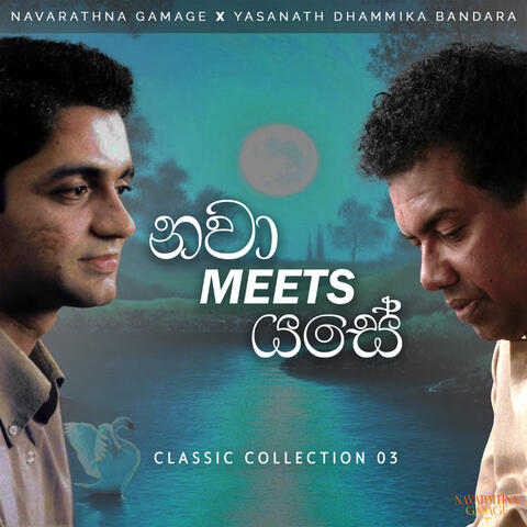 Nava Meets Yase: Classic Collection 03