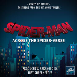 What's Up Danger (From "Spider-Man Across The Spider-Verse")