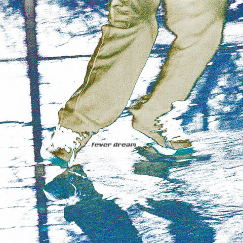 Fever Dream