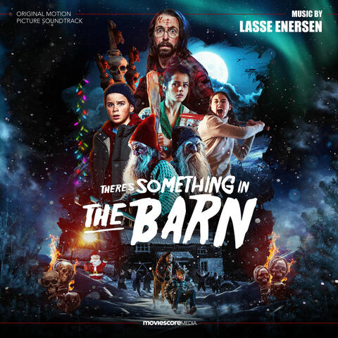 There’s Something in the Barn (Original Motion Picture Soundtrack)