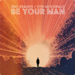 Be Your Man