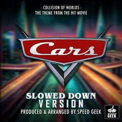 Collision Of Worlds (From "Cars 2")