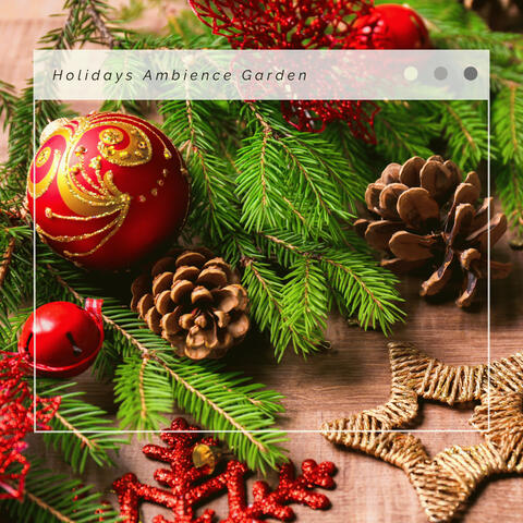 2023 Holidays Ambience Garden