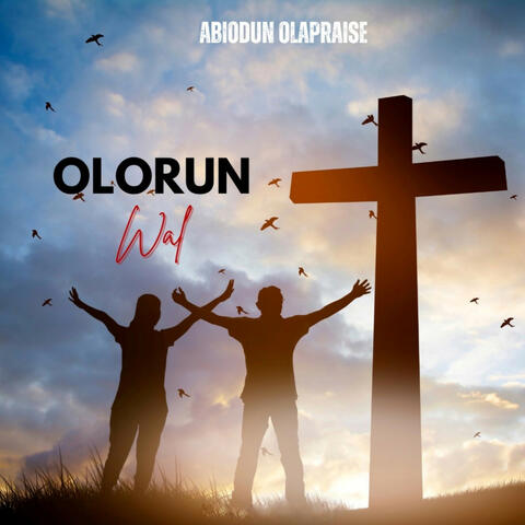 Olorun wa