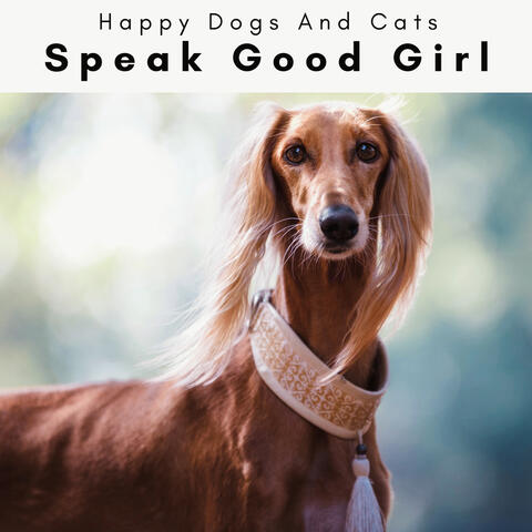 2 0 2 3 Speak Good Girl