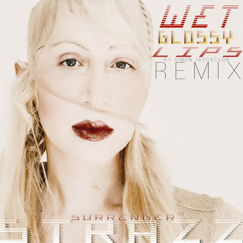 Wet Glossy Lips / Surrender