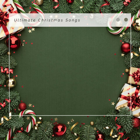 2023 Ultimate Christmas Songs