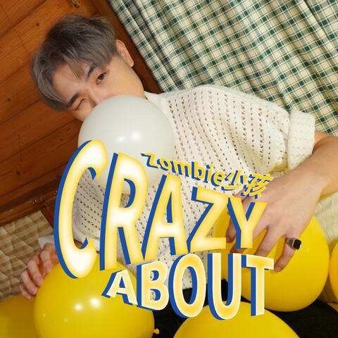 CRAZY ABOUT