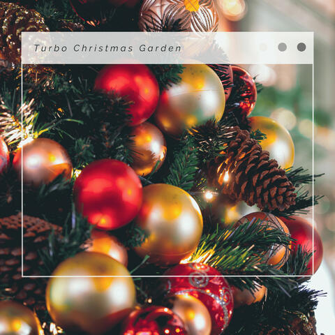 4 Relax: Turbo Christmas Garden