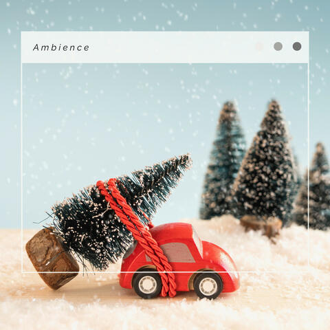 4 Christmas: Ambience