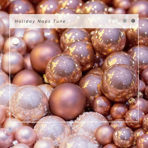 4 Relax: Holiday Naps Tune