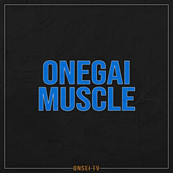 Onegai Muscle