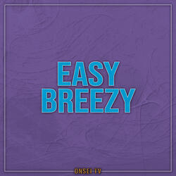 Easy Breezy
