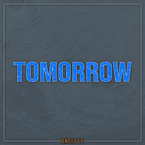 TOMORROW