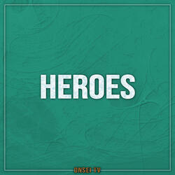 HEROES