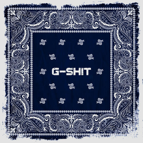 G-SHIT