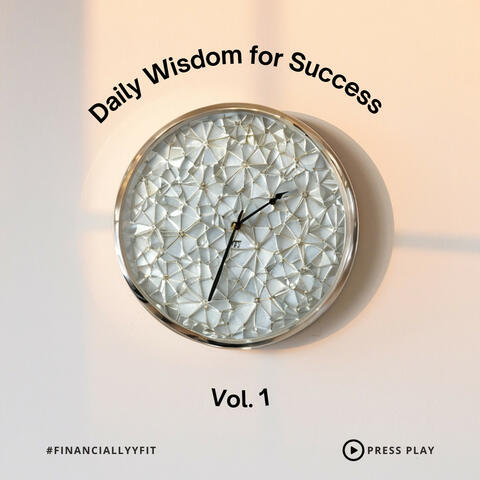 Daily Wisdom for Success, Vol. 1