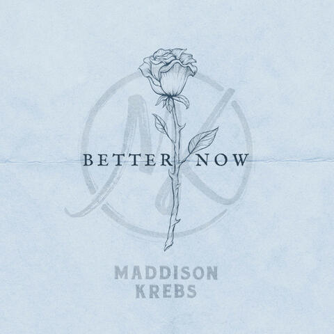 Better Now