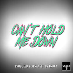 Can't Hold Me Down