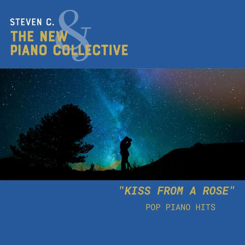 "Kiss From A Rose" Pop Piano hits