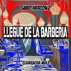 LLEGUÉ DE LA BARBERIA