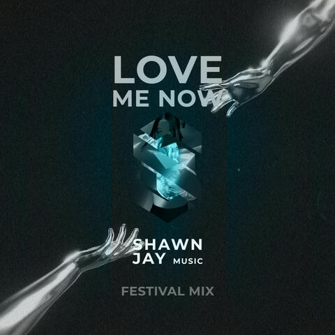 LOVE ME NOW