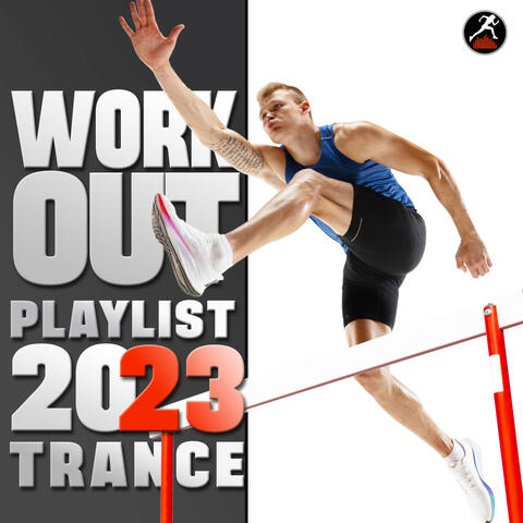 Workout Playlist 2023 Trance