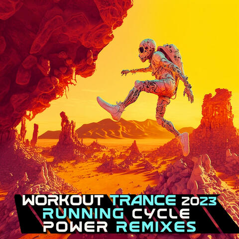 Workout Trance 2023 Running Cycle Power Remixes (DJ Mix)
