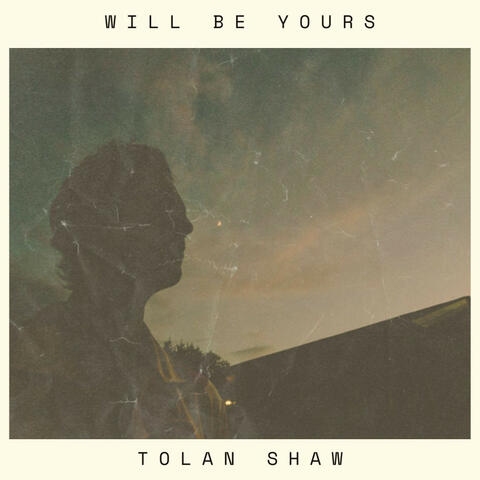Will Be Yours