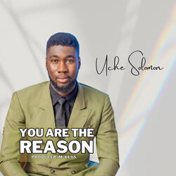 You Are The Reason
