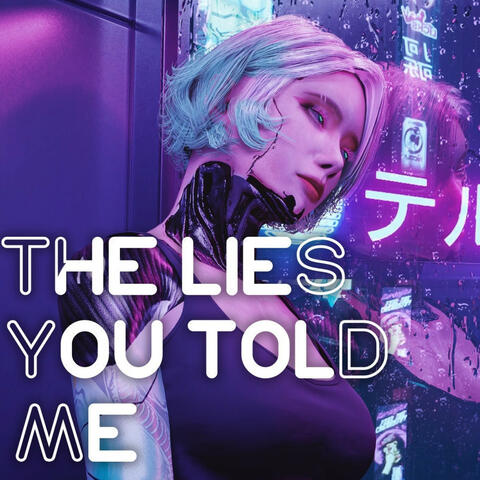 The Lies You Told Me