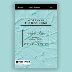 Worthy Is The Risen King