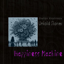 Untold Stories: Happiness Machine (Music Inspired By the Film)