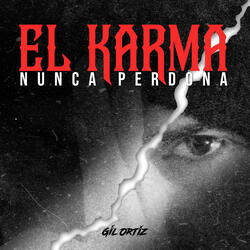 El Karma Nunca Perdona
