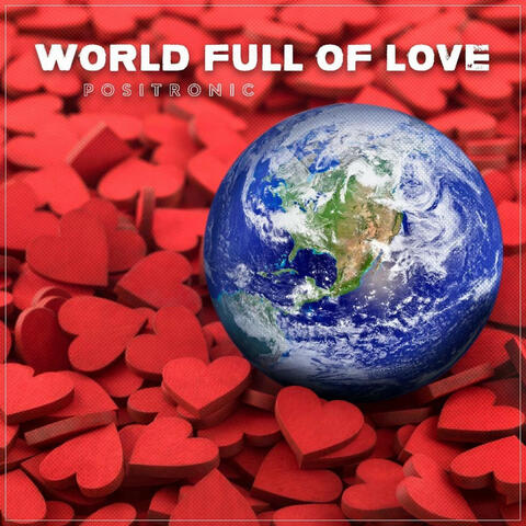 World Full of Love