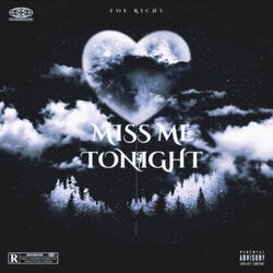 Miss Me Tonight