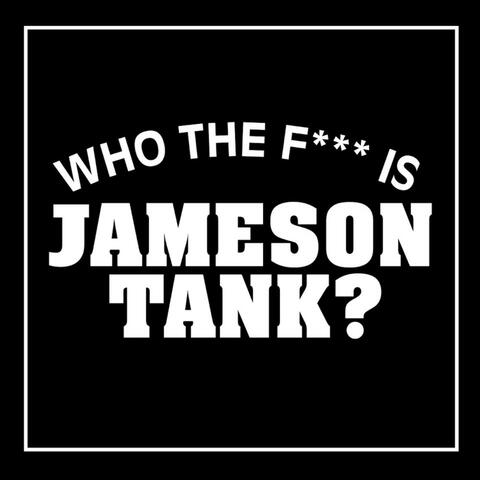 Who the Fuck is Jameson Tank? EP