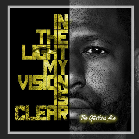 In the Light My Vision Is Clear