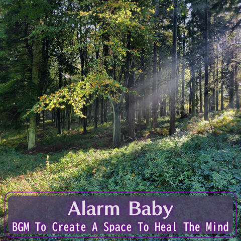 BGM To Create A Space To Heal The Mind